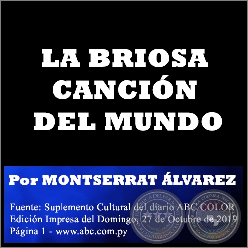 LA BRIOSA CANCIN DEL MUNDO - Por MONTSERRAT LVAREZ - Domingo, 27 de Octubre de 2019